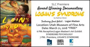 LOGAN'S SYNDROME, Utah Premiere, Utah Museum of Fine Arts, 03/21/18